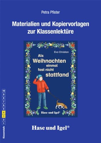 Begleitmaterial: Als Weihnachten einmal fast nicht stattfand von Hase und Igel Verlag